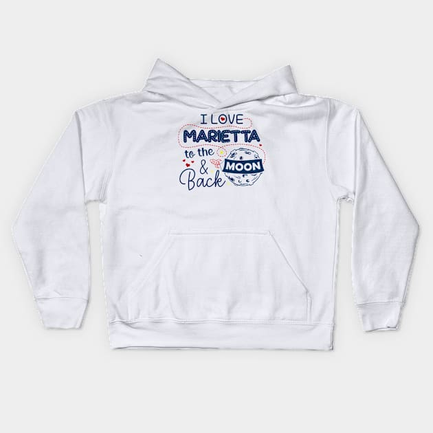 I Love Marietta To The Moon And Back American USA Funny T-Shirts For Men Women Kid Family Gifts Kids Hoodie by aavejudo